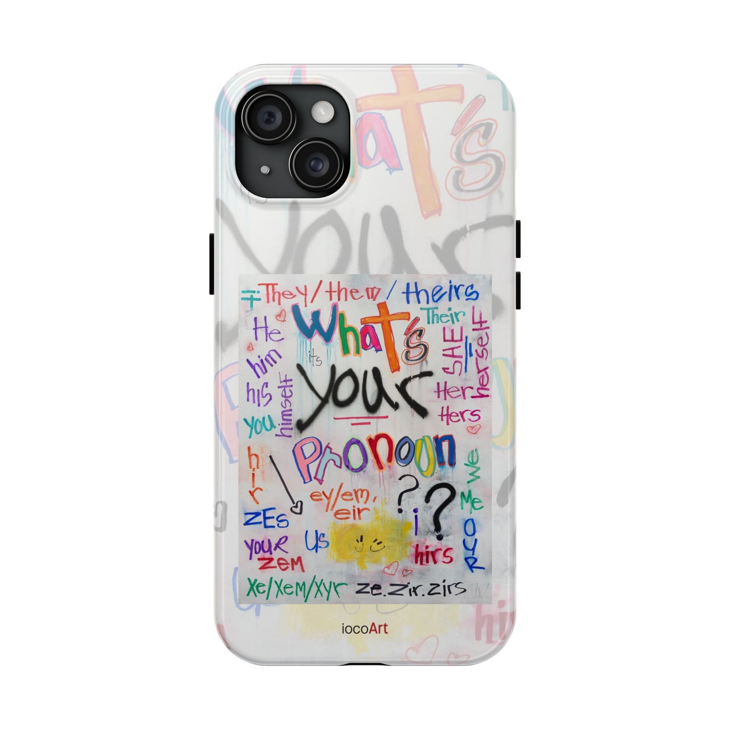 What's your Pronoun - Tough Phone Cases