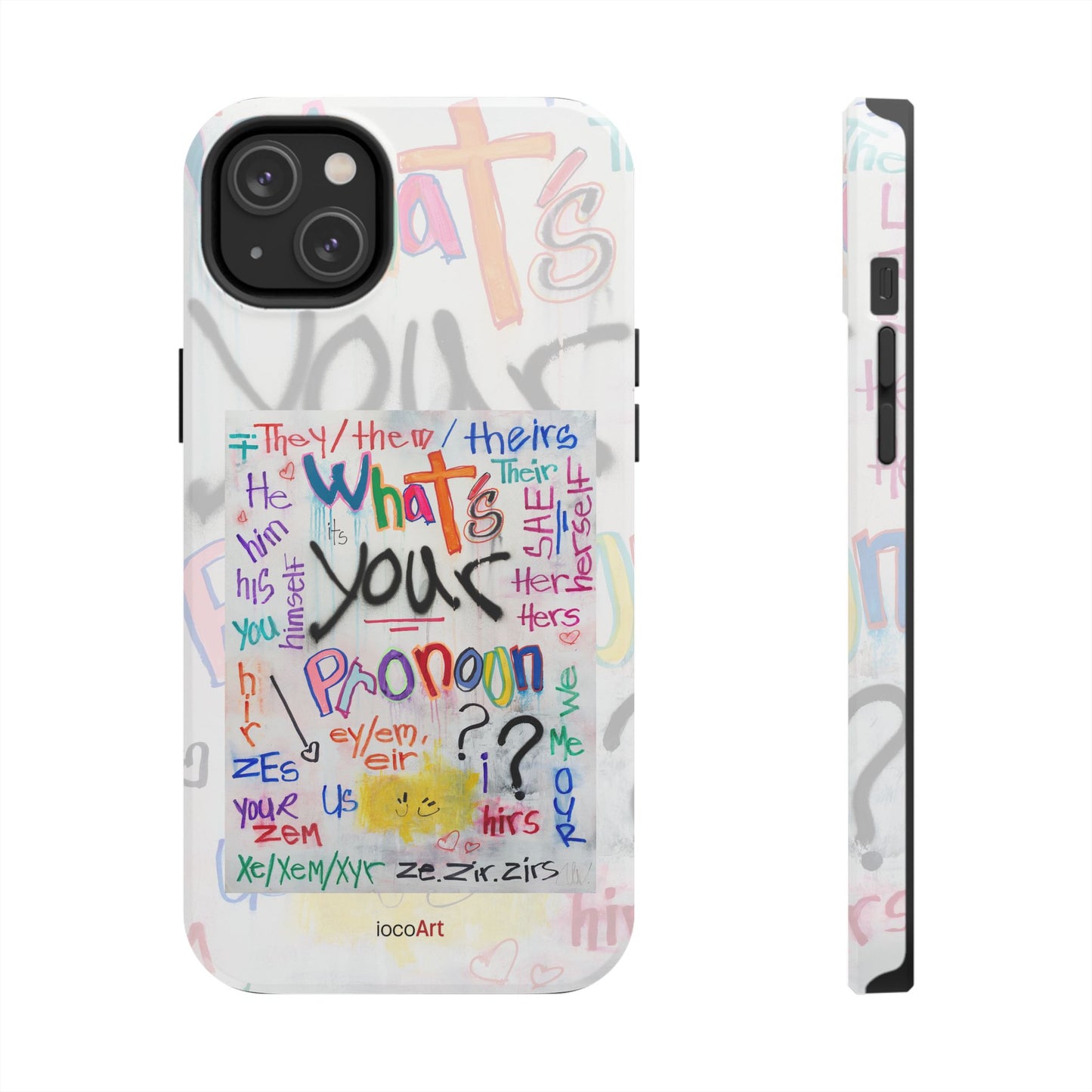 What's your Pronoun - Tough Phone Cases