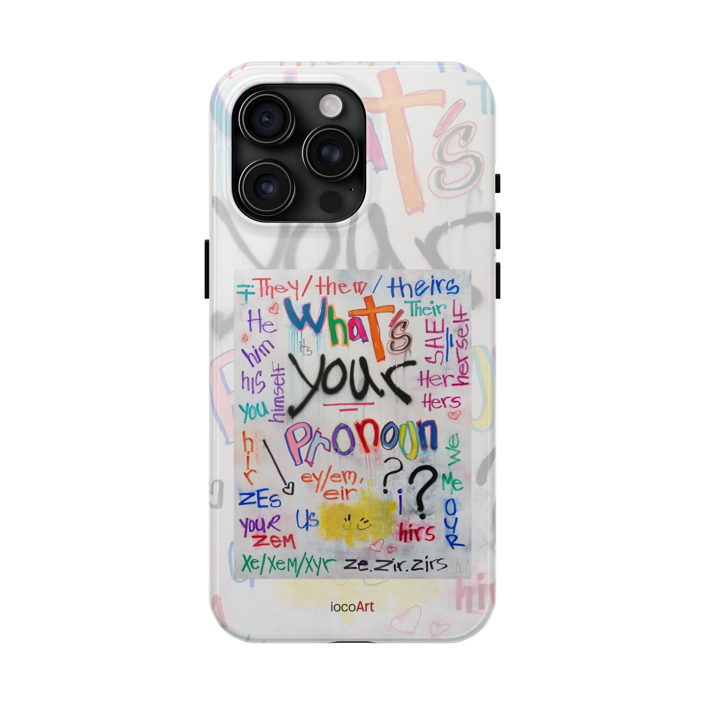 What's your Pronoun - Tough Phone Cases