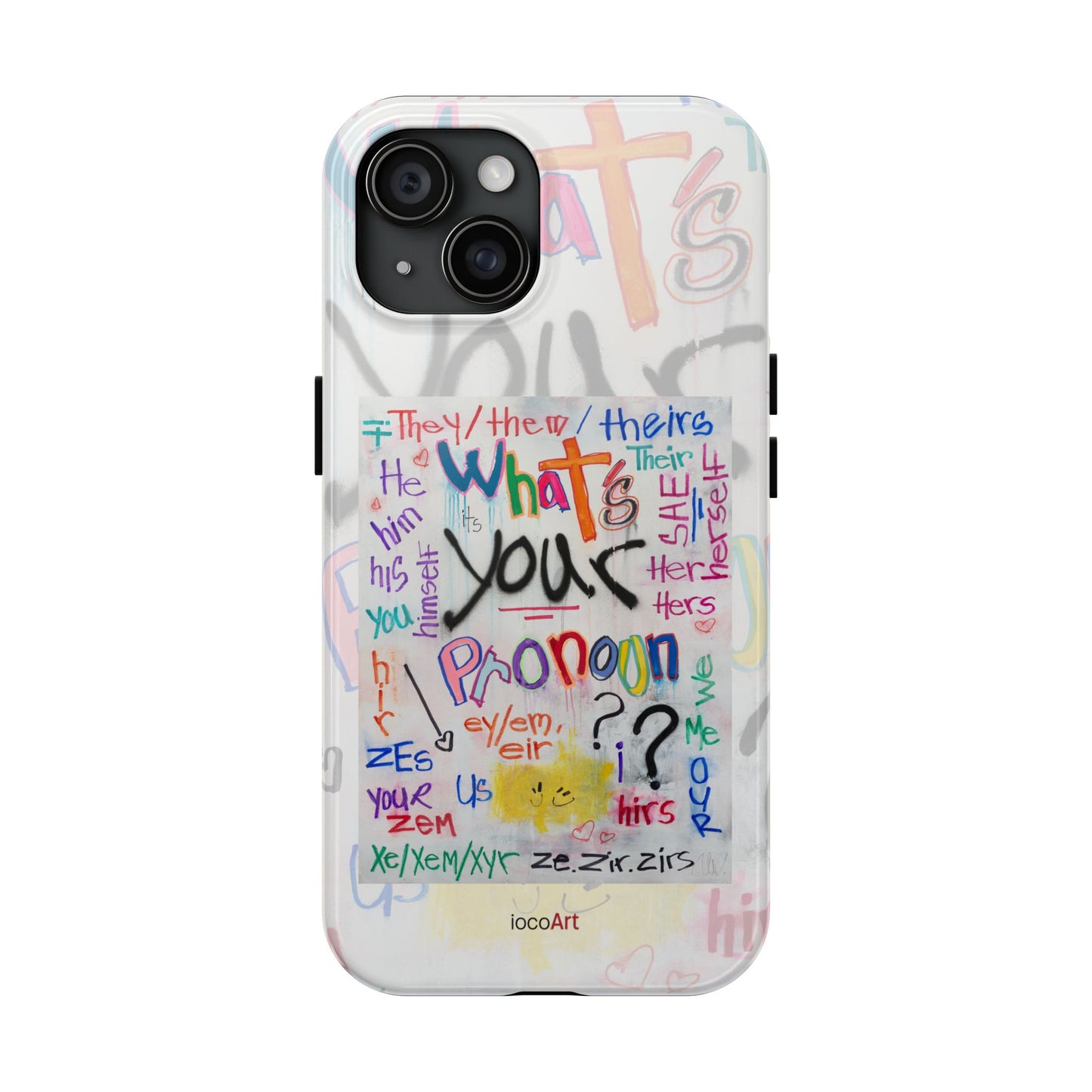 What's your Pronoun - Tough Phone Cases