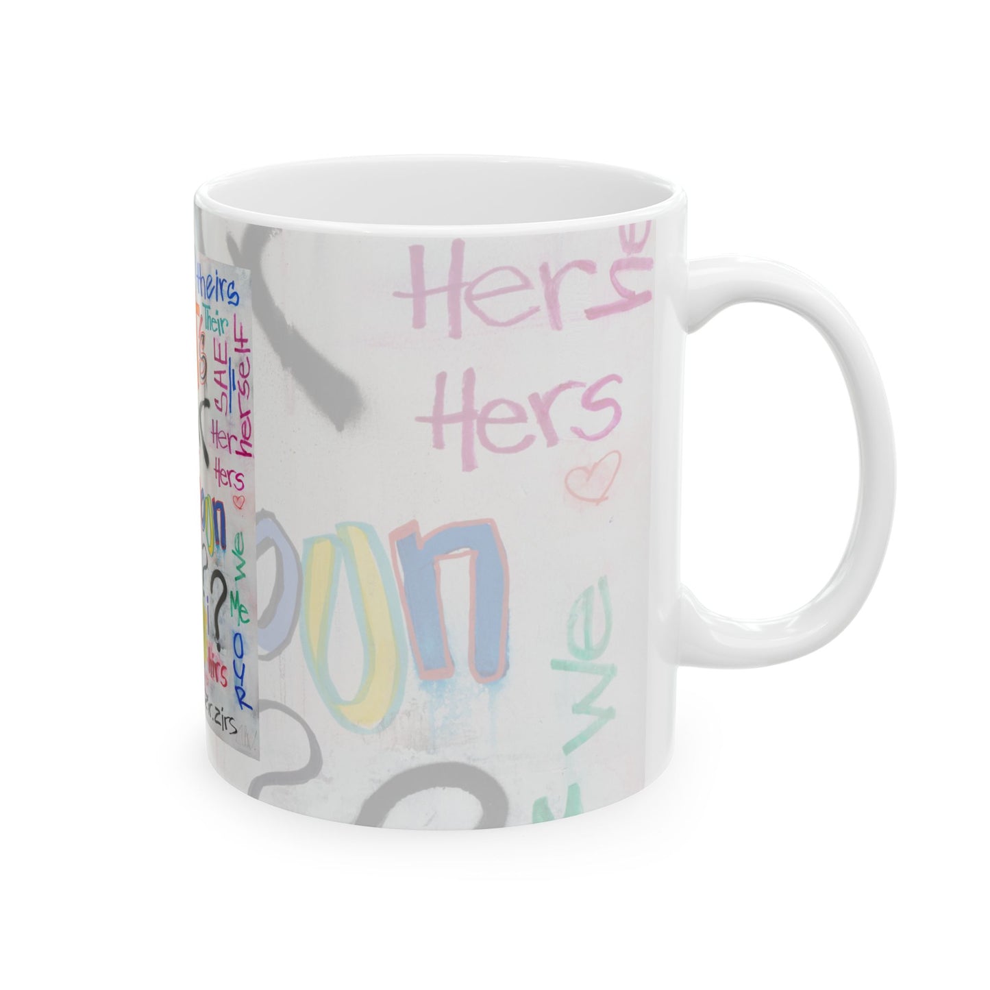 What's your Pronoun - Ceramic Mug, (11oz, 15oz)