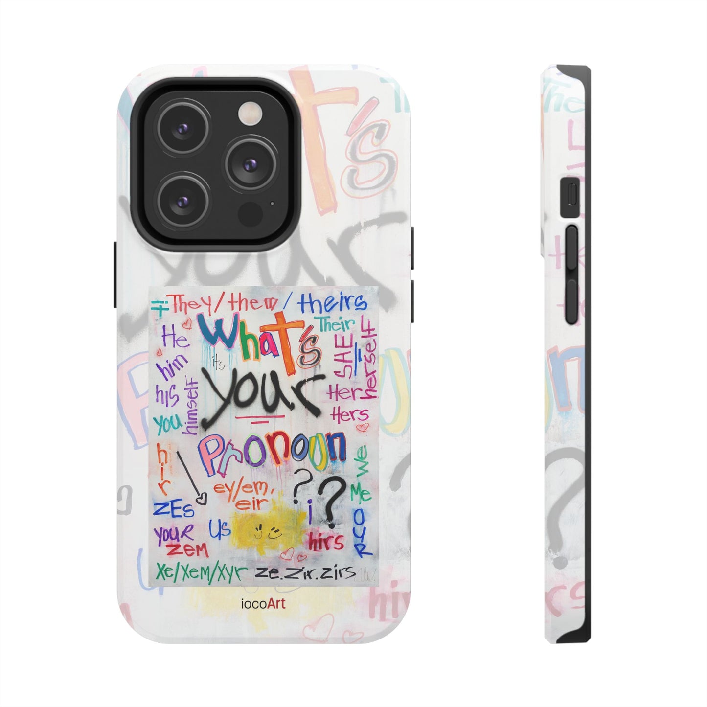 What's your Pronoun - Tough Phone Cases