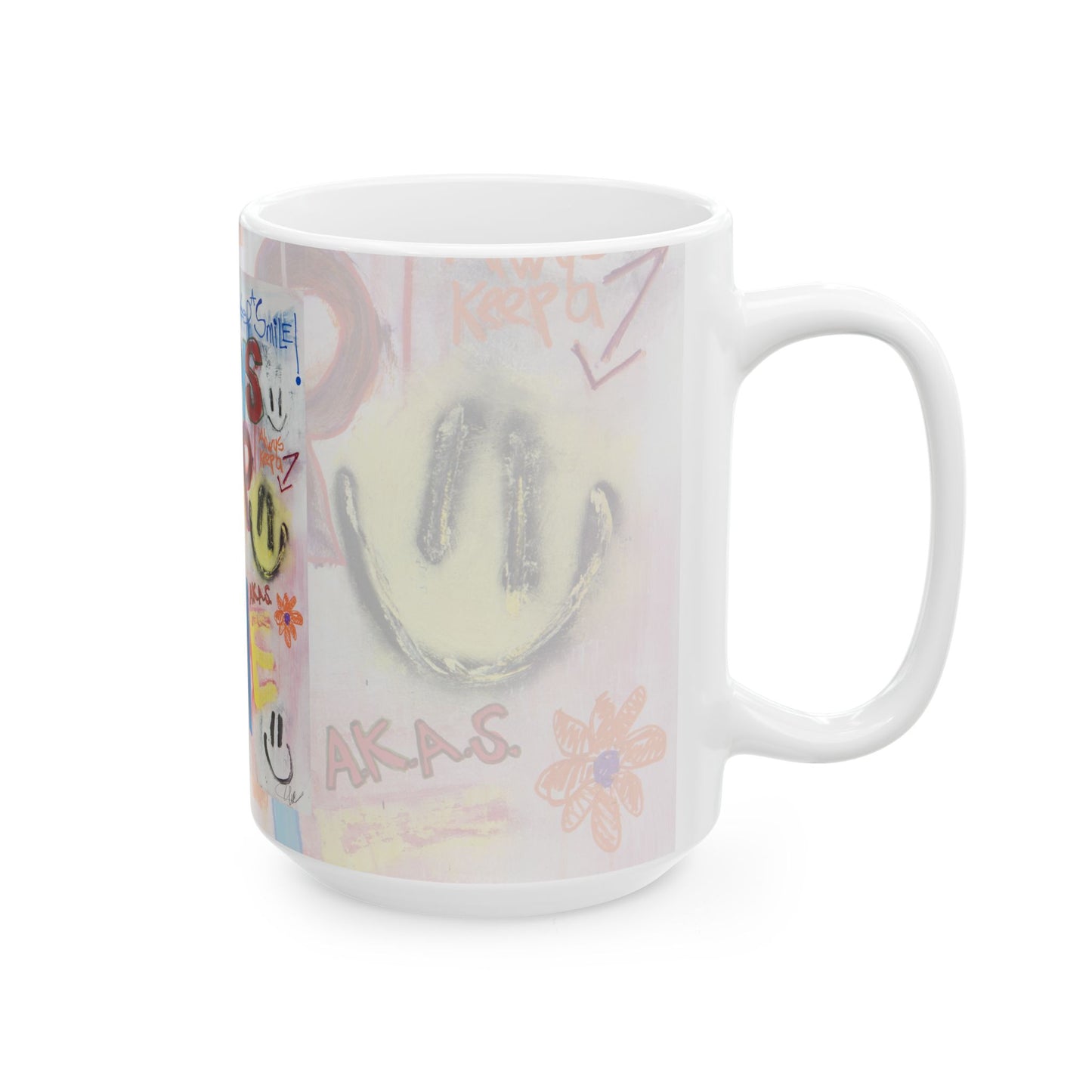 Always Keep A SMILE - Ceramic Mug, (11oz, 15oz)