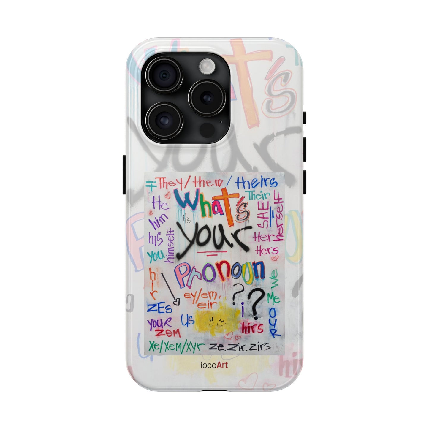 What's your Pronoun - Tough Phone Cases
