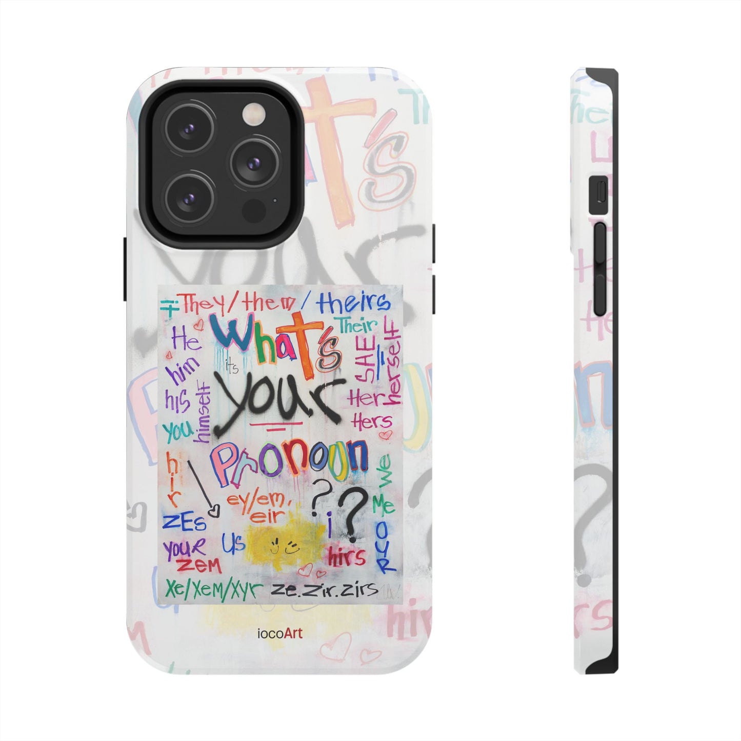 What's your Pronoun - Tough Phone Cases