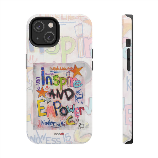 Inspire and Empower - Tough Phone Cases