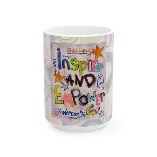 Inspire and Empower - Ceramic Mug, (11oz, 15oz)